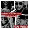 Genuino - Vamo Hacerlo (feat. El Calle Latina & KenjiSan) - Single